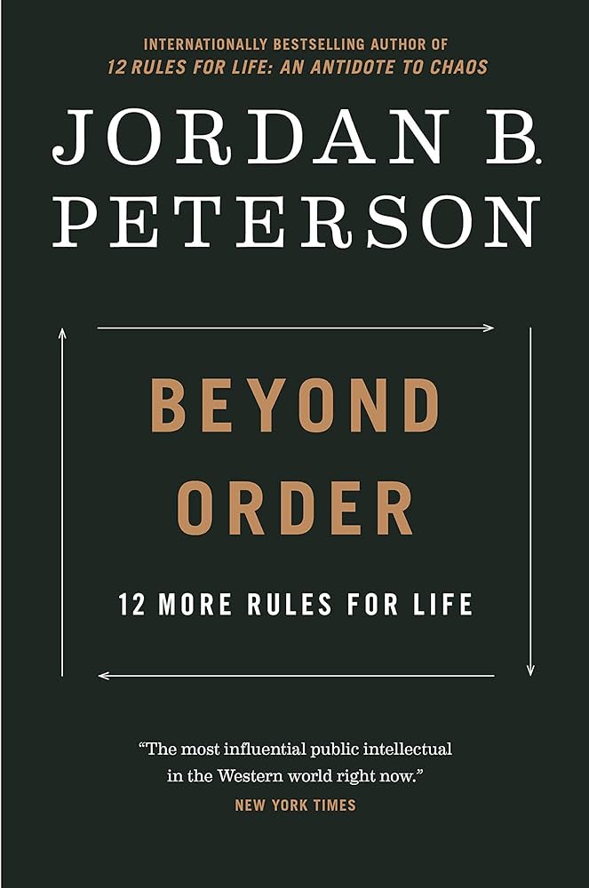 Beyond Order: 12 More Rule For Life